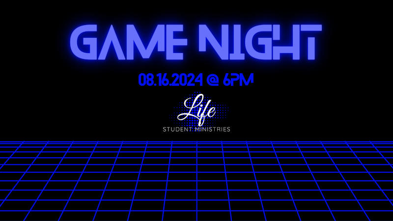 Life Student Ministries Game Night at Life Church at South Mountain