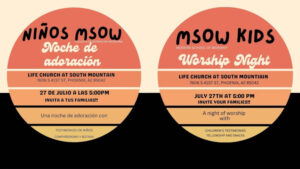 This is a flyer with information about the special worship night at Life Church at South Mountain